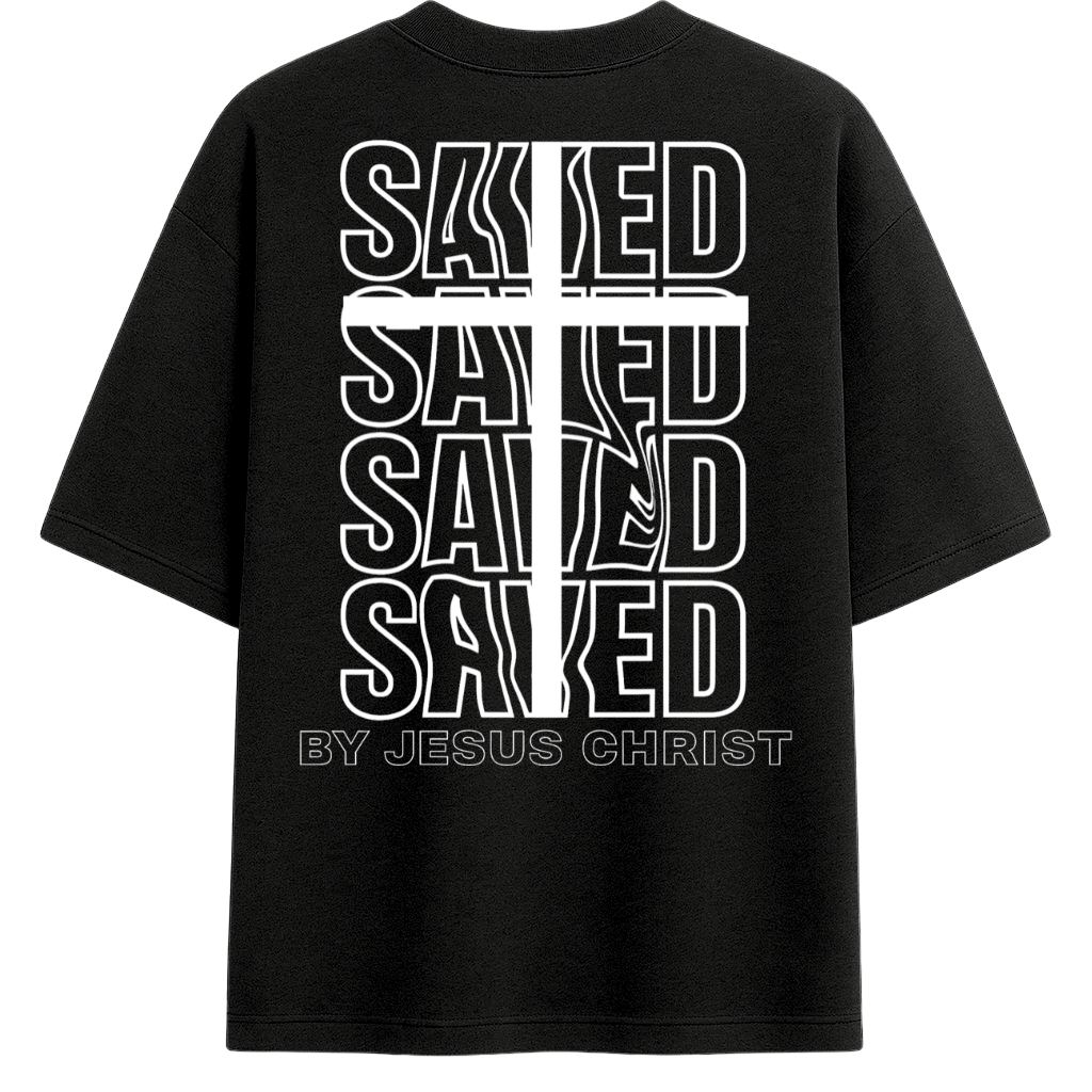 Oversized - Saved By Jesus Christ