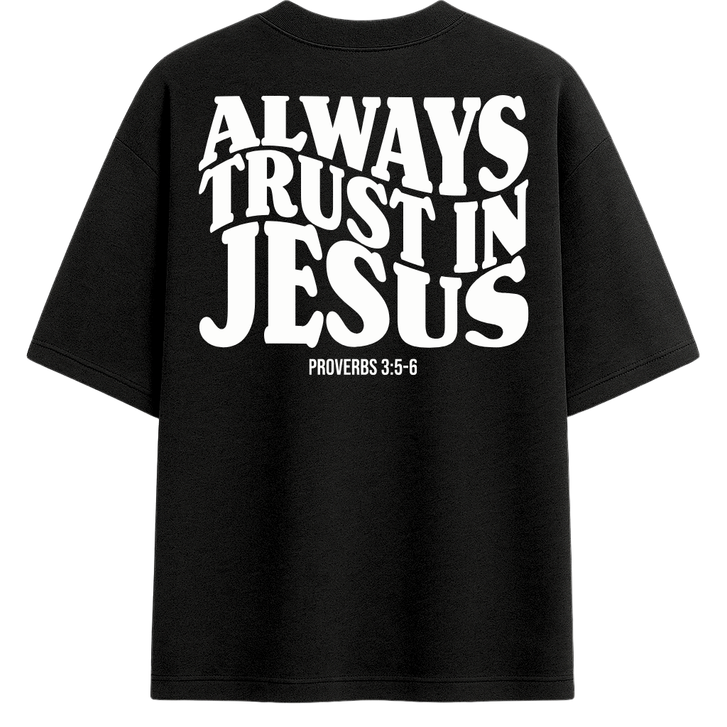 Oversized - Always Trust In Jesus