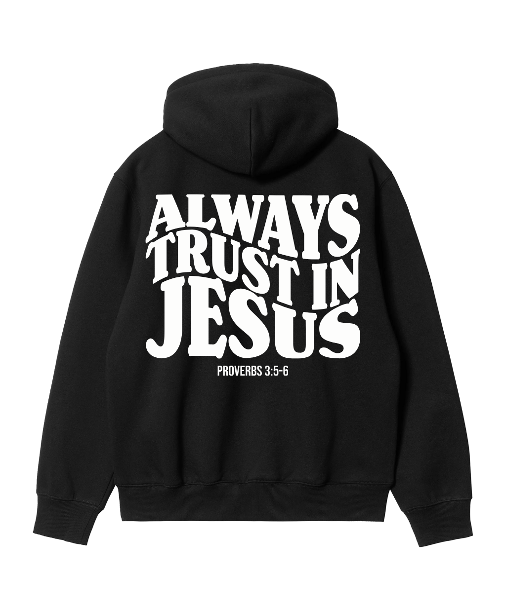 Moletom- Always Trust In Jesus